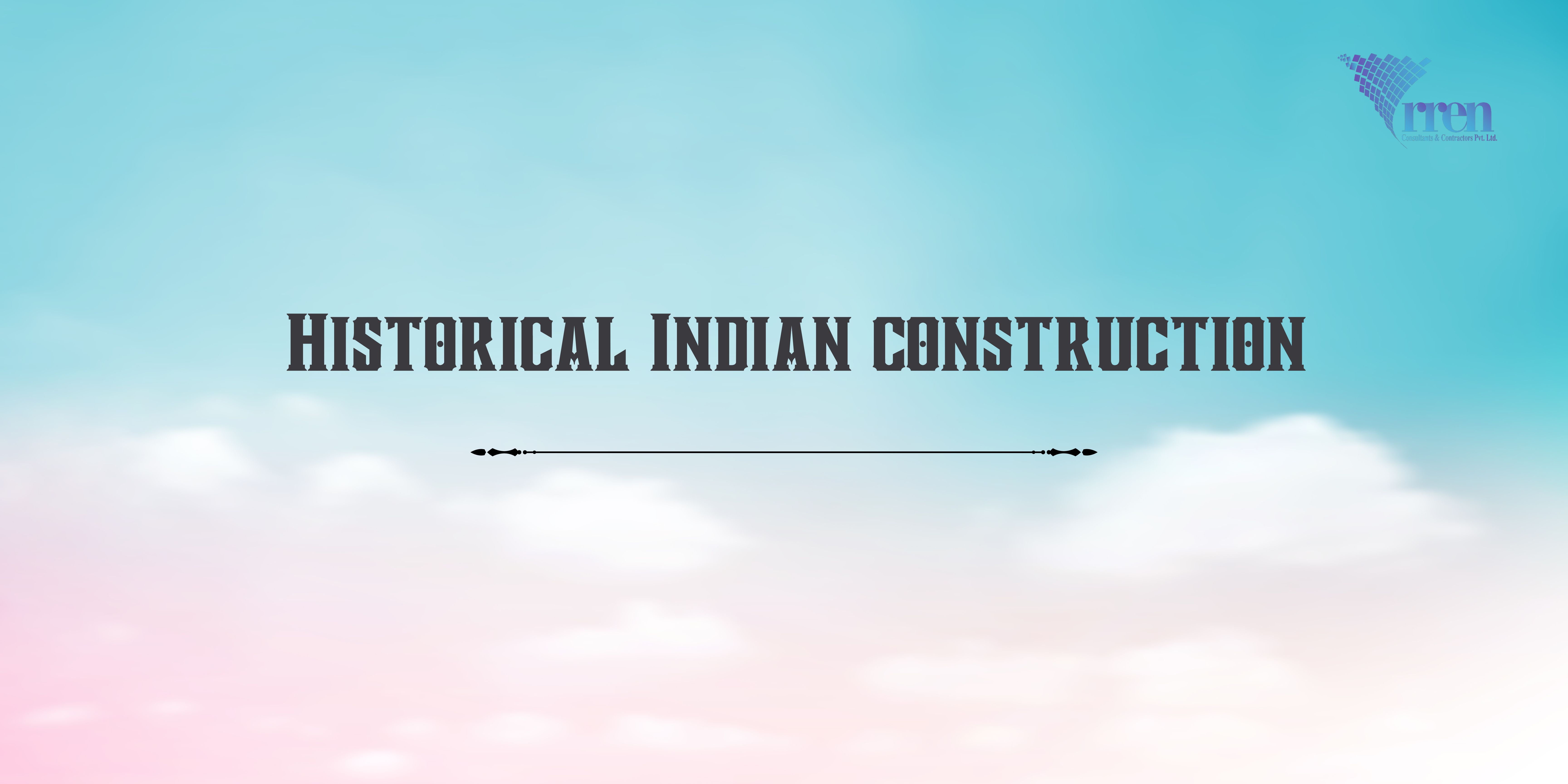 Historical Indian construction