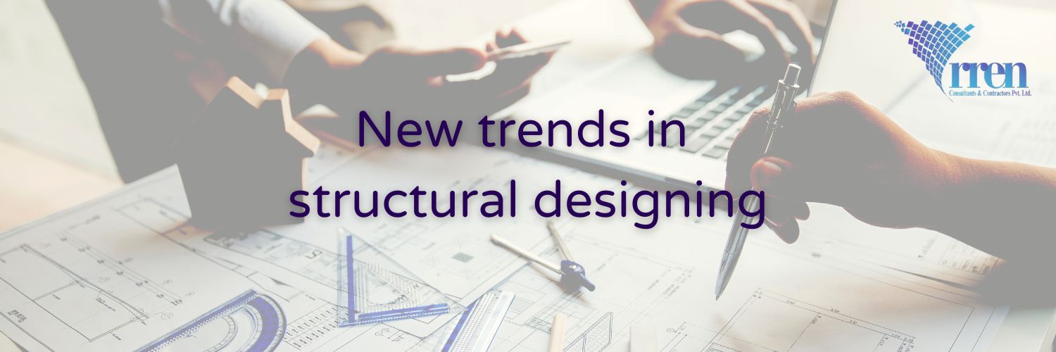 New trends in structural designing