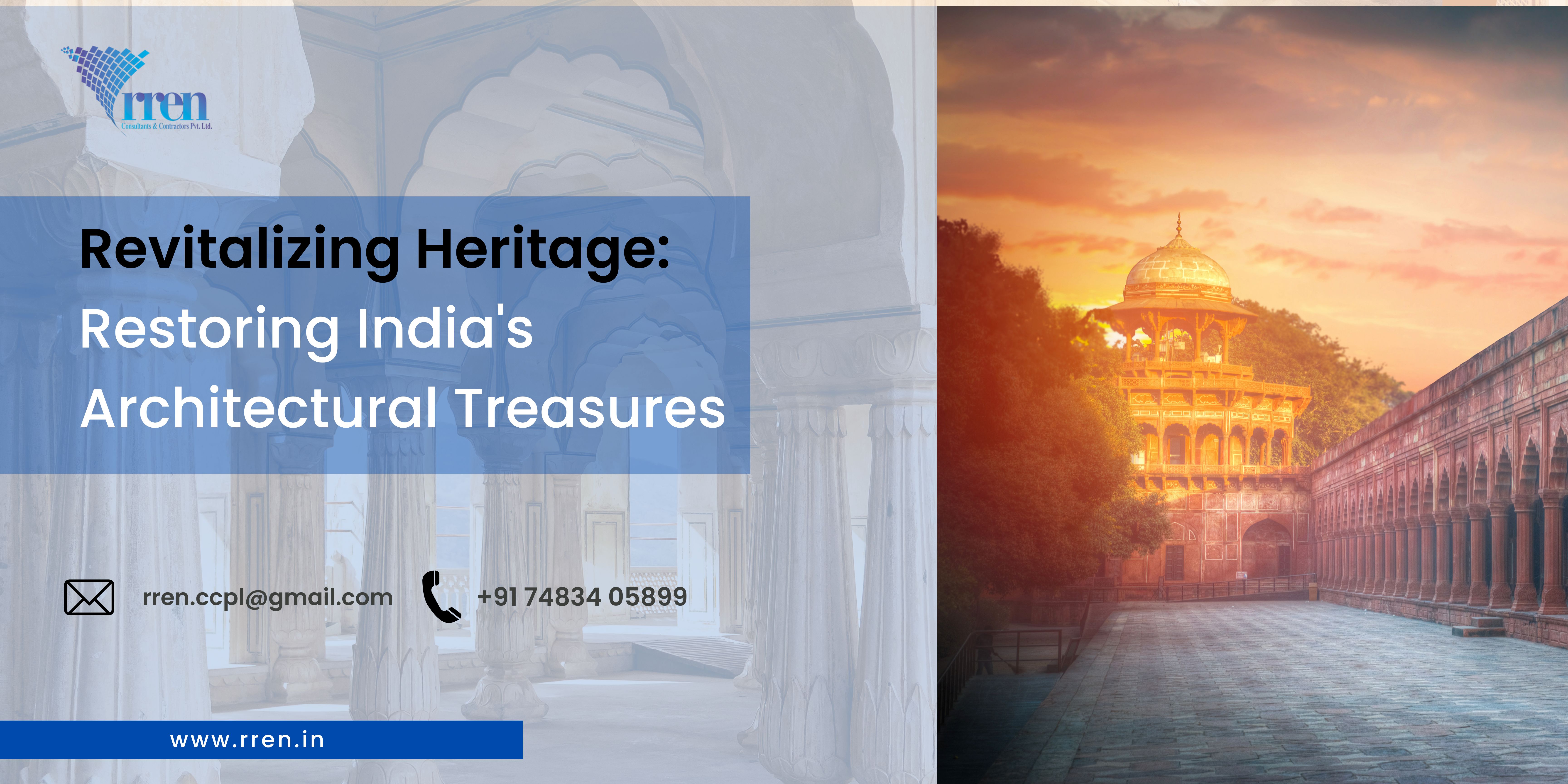 Revitalizing Heritage Restoring Indias Architectural Treasures