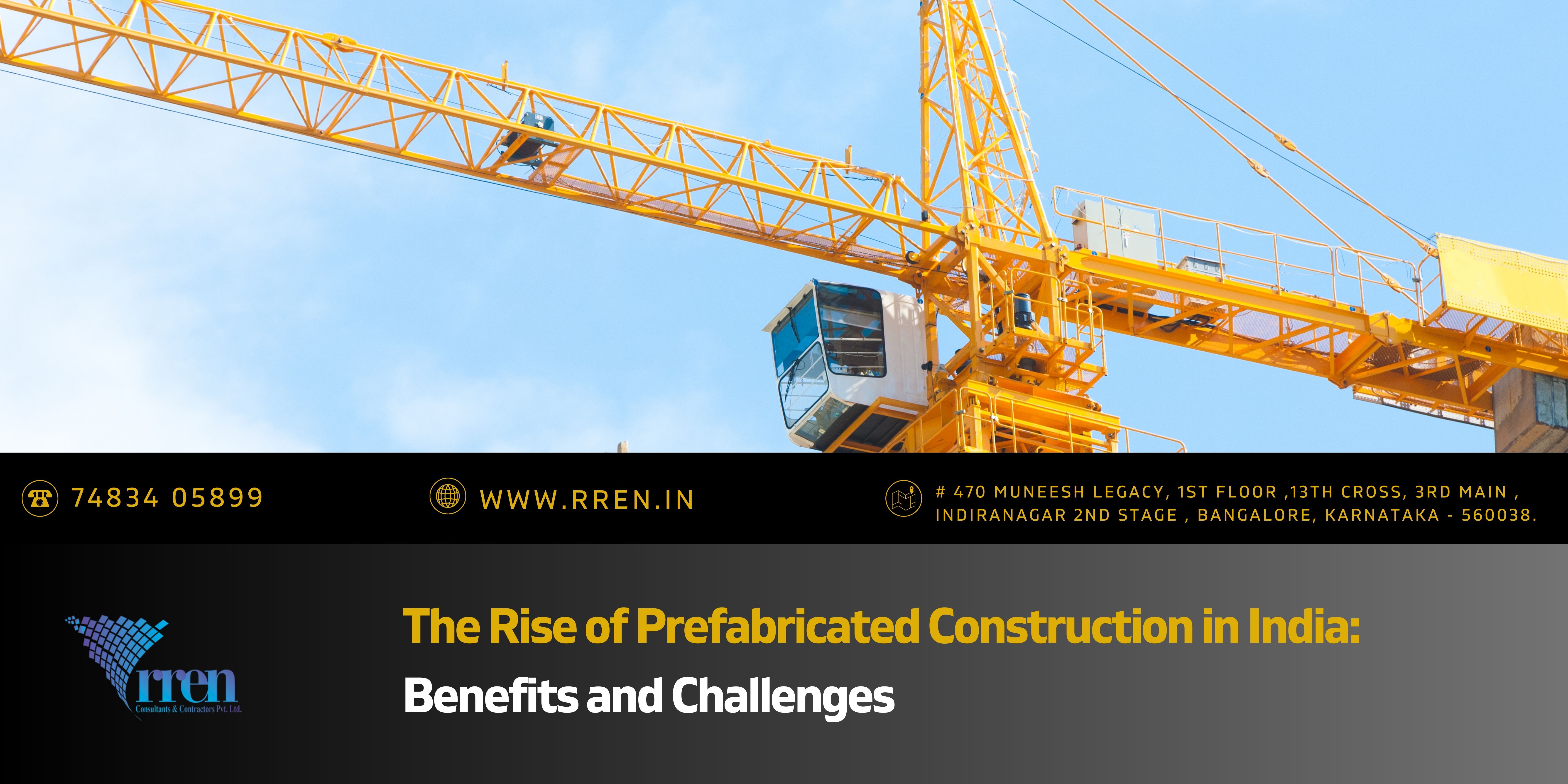 The Rise of Prefabricated Construction in India: Benefits and Challenges